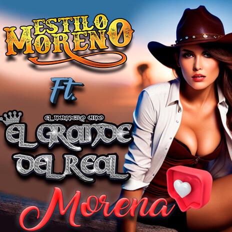 Morena (Huapango) ft. El Grande Del Real