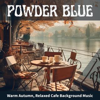 Warm Autumn, Relaxed Cafe Background Music