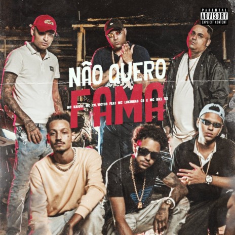 Não Quero Fama ft. MC 2N, Mc Kaique, Mc Biel DS & MC Lukinhas CB | Boomplay Music