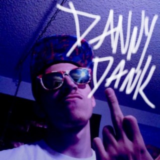 The Danny Dank Ep