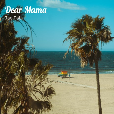 Dear Mama | Boomplay Music