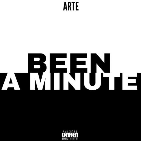 Been A Minute | Boomplay Music