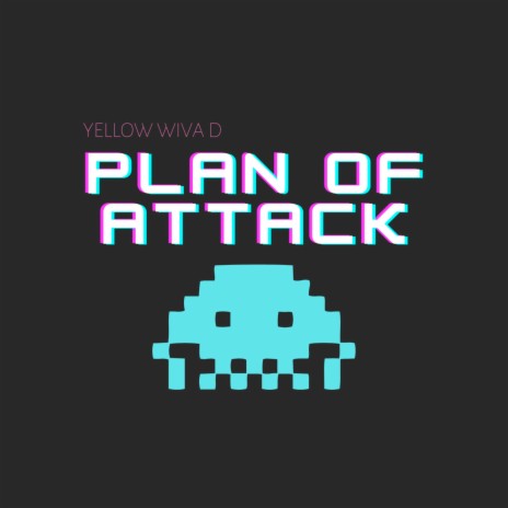 Plan of Attack | Boomplay Music