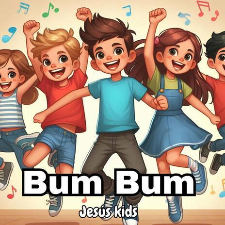 Bum Bum cancion para Niños | Boomplay Music