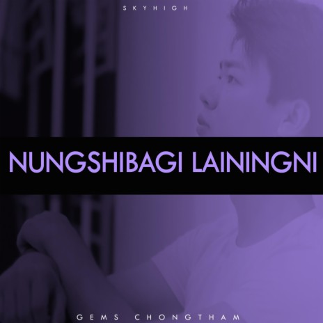 Nungshibagee Lainingni | Boomplay Music