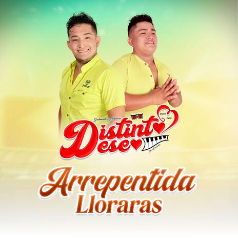 Arrepentida Lloraras | Boomplay Music