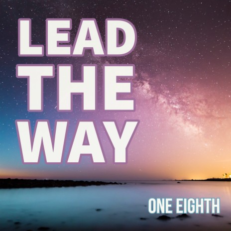 Lead The Way | Boomplay Music