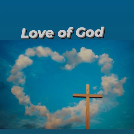 Love Of God | Boomplay Music