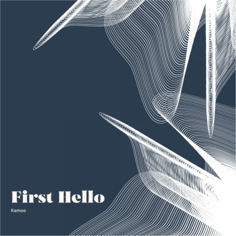 First Hello