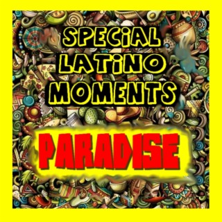 Special Latino Moments