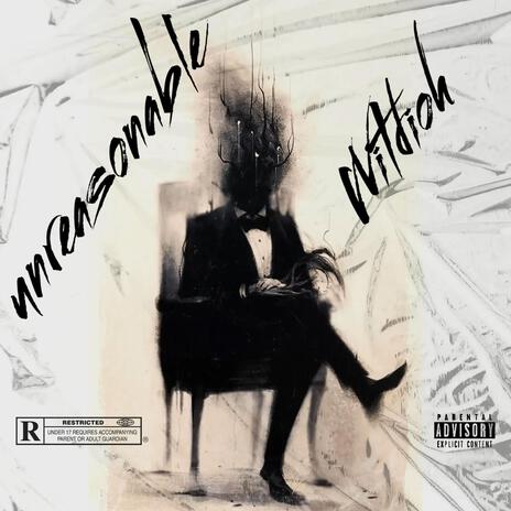 unreasonable | Boomplay Music