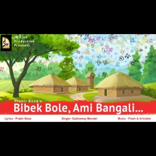 BIBEK BOLE AMI BANGALI