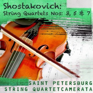 Shostakovich: String Quartets Nos: 3, 5 & 7