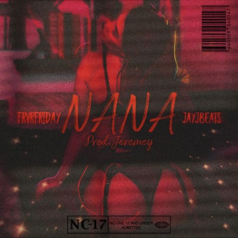 Nana ft. FRVRFRIDAY | Boomplay Music