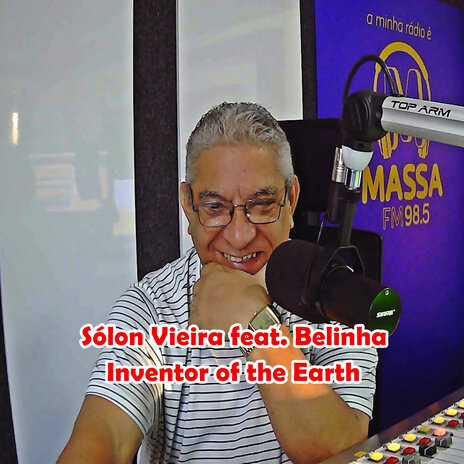 Inventor of the Earth ft. Sólon Vieira