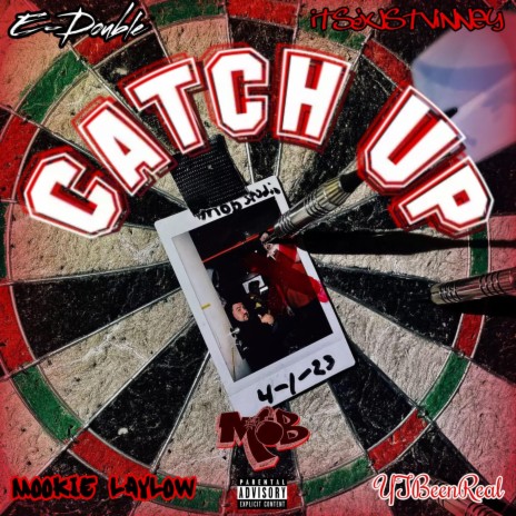 Catch Up ft. E-Double, Mookie Laylow & YTBeenReal | Boomplay Music