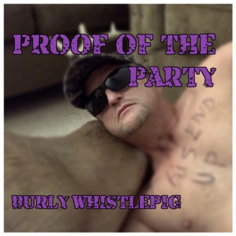 Proof of the Party | Boomplay Music