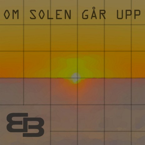 Om Solen Går Upp