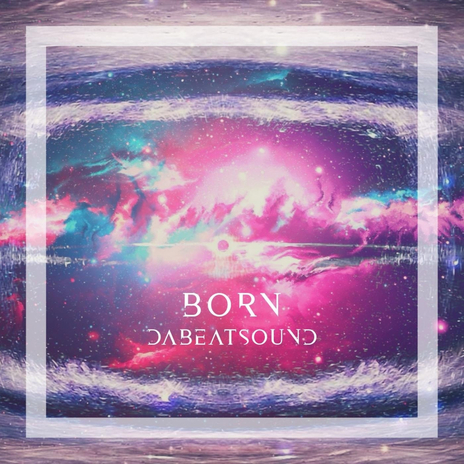 Born | Boomplay Music