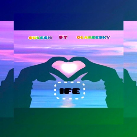 IFE ft. Olareesky | Boomplay Music