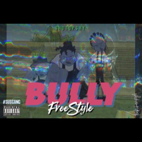 Bully | Boomplay Music