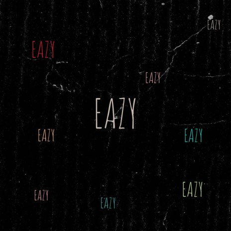 EAZY | Boomplay Music