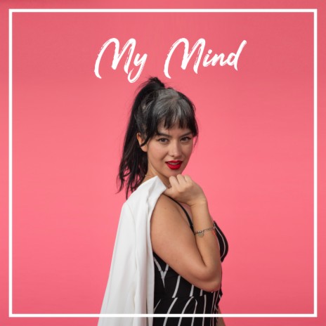 My Mind | Boomplay Music