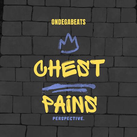 Chest Pains | Boomplay Music