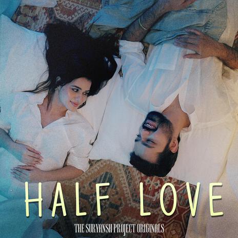 Half Love | Boomplay Music