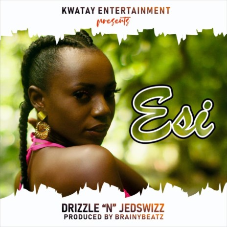 Esi ft. Jed Swizz | Boomplay Music