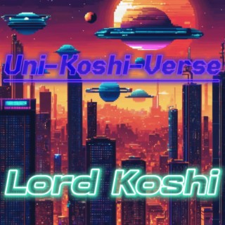 Uni-Koshi-Verse