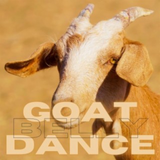 Goat Belly Dance