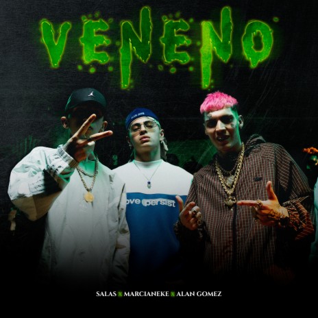 VENENO ft. Alan Gomez & Marcianeke | Boomplay Music