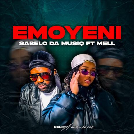 Emoyeni ft. Mell | Boomplay Music