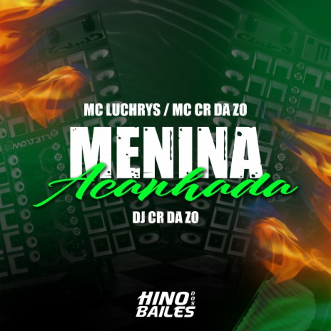 Menina Acanhada ft. Mc Luchrys | Boomplay Music