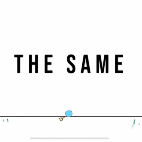 The Same | Boomplay Music