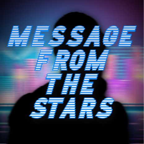 Message From The Stars
