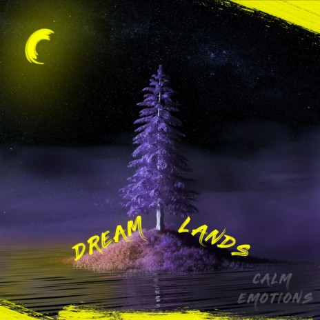 Dreamlands | Boomplay Music
