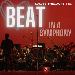 Our Hearts Beat in a Symphony