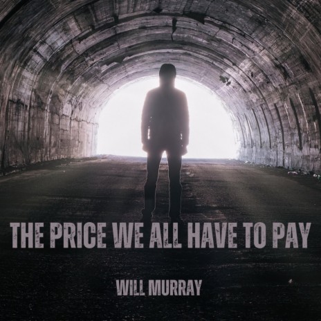 The Price We All Have To Pay | Boomplay Music