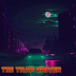 The Trap Driver