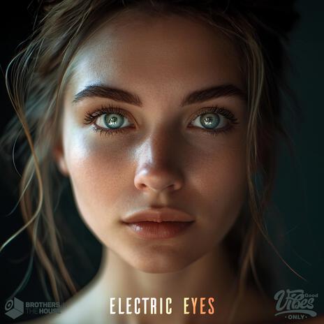 Electric Eyes | Boomplay Music