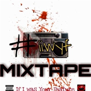 #iiwyf Mixtape part1