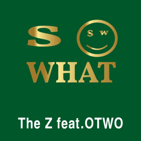 So What ft. OTWO