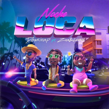 Noche Loca (feat. Zion & Lennox) | Boomplay Music