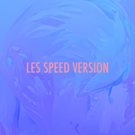 LES (Speed Version) | Boomplay Music