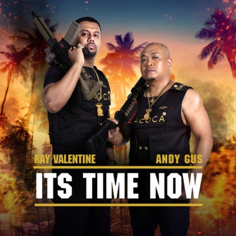 Its Time Now ft. Ray Valentine | Boomplay Music