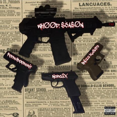 Whoop Season (730) ft. Blizzy Kastro & Ferno Beenonit | Boomplay Music