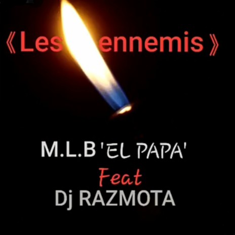 Les Ennemis | Boomplay Music