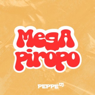 MEGA PIROPO RKT